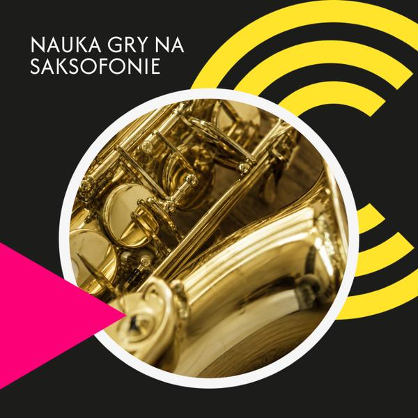 Nauka gry na saksofonie